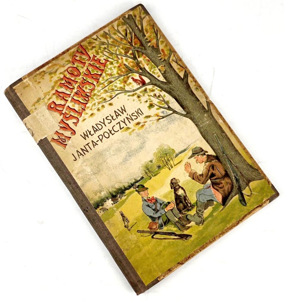 JANTA-POŁCZYŃSKI- RAMOTY MYŚLIWSKIE