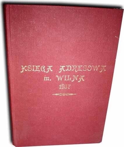 KSIĘGA ADRESOWA M. WILNA 1937r.