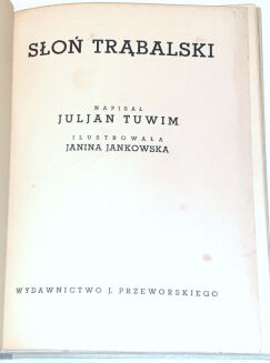TUWIM - SŁOŃ TRĄBALSKI wyd.1 z 1937r. - 3