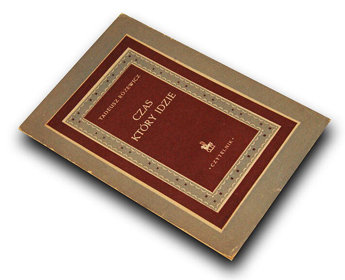 RÓŻEWICZ- CZAS KTÓRY IDZIE wyd.1