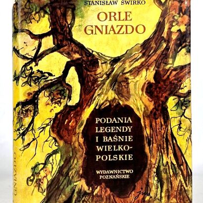 ŚWIRKO- ORLE GNIAZDO wyd.1,  il. Szancer