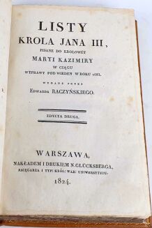 LISTY KROLA JANA III, PISANE DO KROLOWEJ MARYI KAZIMIRY W CIĄGU WYPRAWY POD WIEDEN W ROKU 1683 - 4