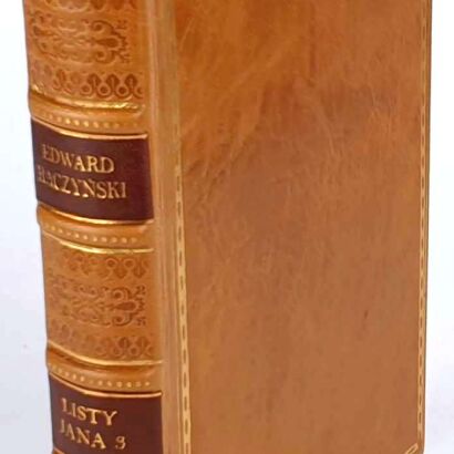 LISTY KROLA JANA III, PISANE DO KROLOWEJ MARYI KAZIMIRY W CIĄGU WYPRAWY POD WIEDEN W ROKU 1683