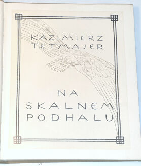 TETMAJER- NA SKALNEM PODHALU wyd. 1913. ILUSTRACJE LEONA WYCZÓŁKOWSKIEGO - 2