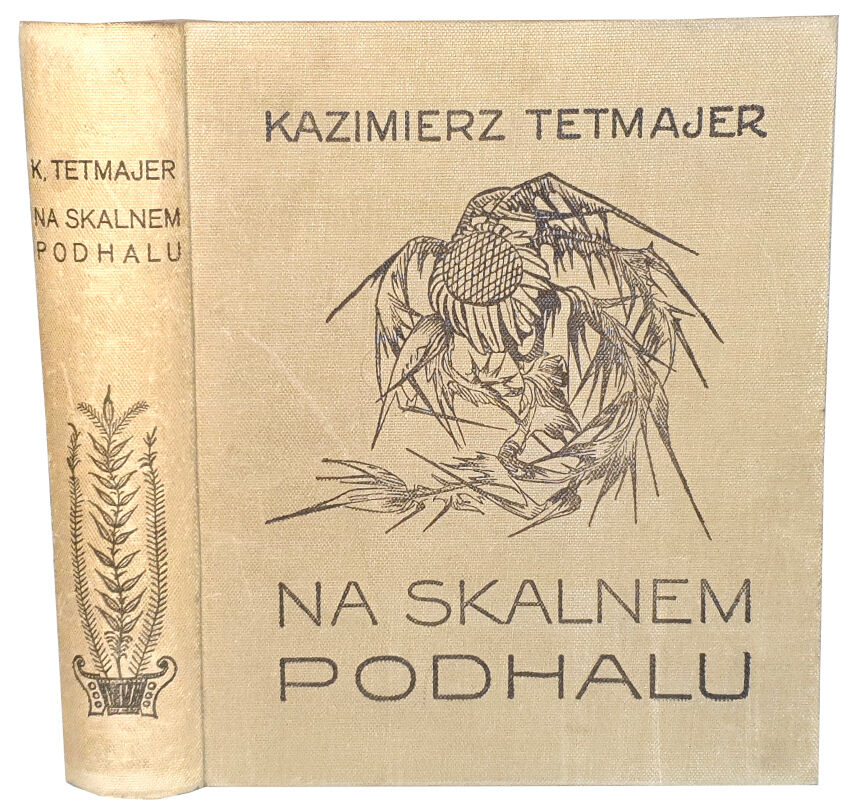 TETMAJER- NA SKALNEM PODHALU wyd. 1913. ILUSTRACJE LEONA WYCZÓŁKOWSKIEGO