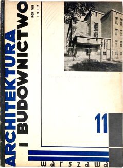 CZASOPISMO ARCHITEKTURA I BUDOWNICTWO Nr.1-12 1932r. / ARCHITECTURE AND CONSTRUCTION MAGAZINE No. 1-12 1932. Cover by Z. Puget. - 21