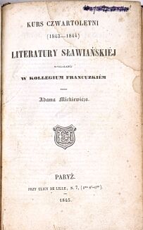 MICKIEWICZ- KURS PIERWSZOLETNI T.1-4 [komplet w 4 wol.]. Paryż 1842-1845, pierwodruki - 4