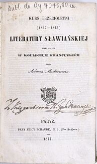MICKIEWICZ- KURS PIERWSZOLETNI T.1-4 [komplet w 4 wol.]. Paryż 1842-1845, pierwodruki - 6