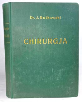 RUTKOWSKI, JERZY – CHIRURGJA. PODRĘCZNIK CHIRURGII. T.1-3 [komplet w 3 wol.] - 3