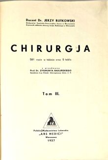 RUTKOWSKI, JERZY – CHIRURGJA. PODRĘCZNIK CHIRURGII. T.1-3 [komplet w 3 wol.] - 8
