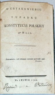 KOŁŁĄTAJ, POTOCKI, DMOCHOWSKI - O UPADKU I USTANOWIENIU KONSTYTUCJI POLSKIEY 3GO MAIA, wyd. 1793 - 3