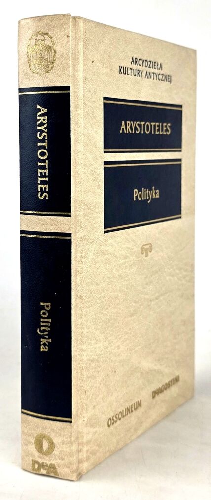 ARYSTOTELES - POLITYKA Arcydzieła Kultury Antycznej