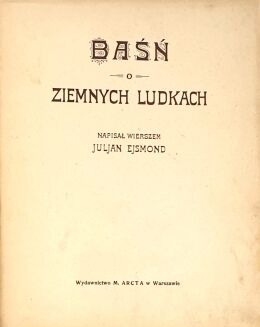 EJSMOND- BAŚŃ O ZIEMNYCH LUDKACH  wyd.2 1929 - 3