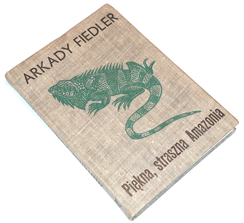 FIEDLER - PIĘKNA, STRASZNA AMAZONIA. Dedykacja dla Zygmunta Pniewskiego opatrzona autografem Autora