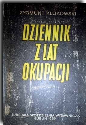 KLUKOWSKI- DZIENNIK Z LAT OKUPACJI [Zamojszczyzna] wyd.1