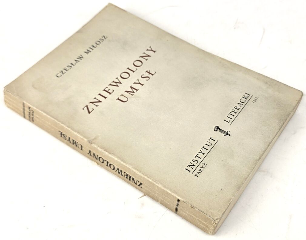 MIŁOSZ – ZNIEWOLONY UMYSŁ Paryż 1953