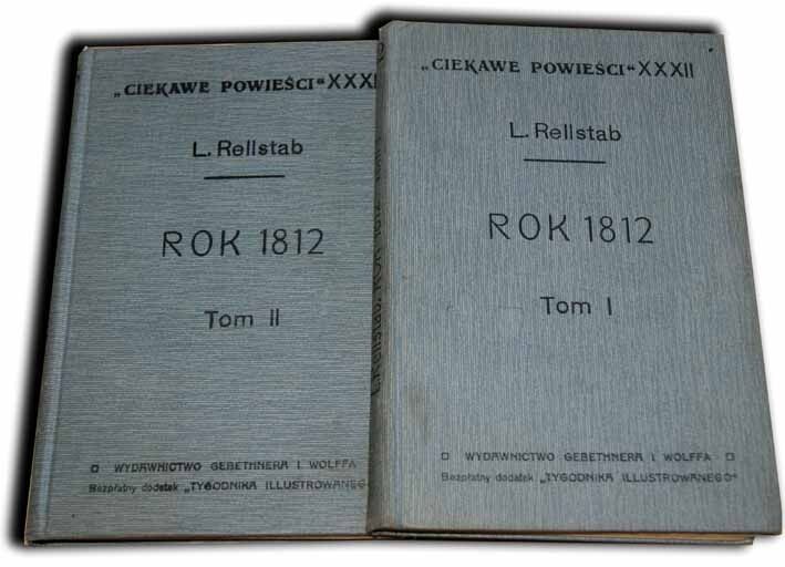 RELLSTAB - ROK 1812 Tom I-II wyd. 1912r. RYCINY