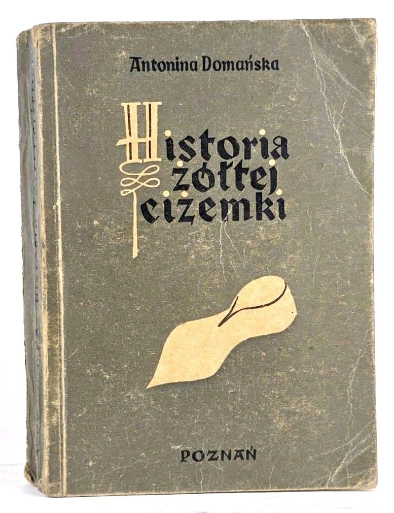 DOMAŃSKA- HISTORIA ŻÓŁTEJ CIŻEMKI wyd. 1945r. ilustr. Leli Pawlikowskiej
