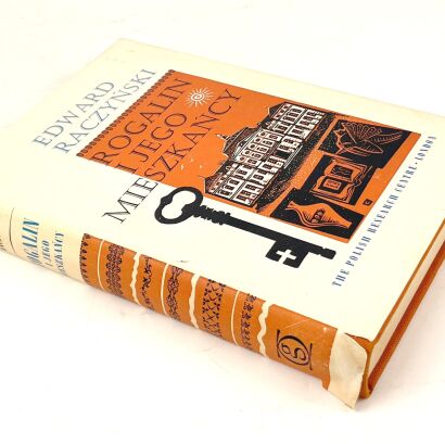 RACZYŃSKI - ROGALIN I JEGO MIESZKAŃCY [Oficyna Stanisława Gliwy]