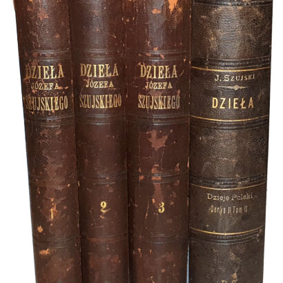 SZUJSKI- DZIEJE POLSKI t.1-4 (komplet w 4 wol.) wyd. 1894-5