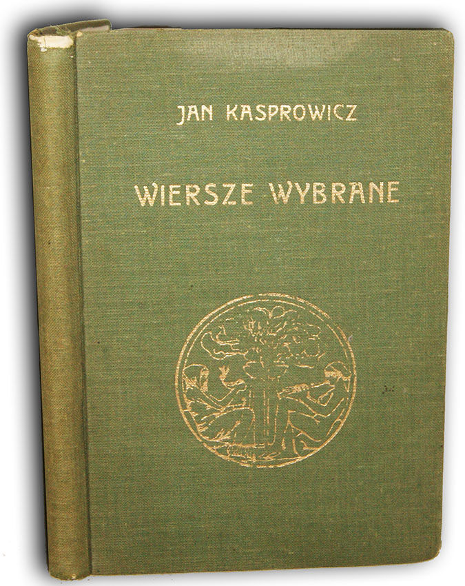 KASPROWICZ- WIERSZE WYBRANE wyd. 1938