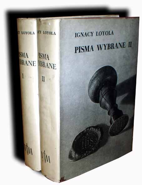 IGNACY LOYOLA- PISMA WYBRANE t. I-II komplet