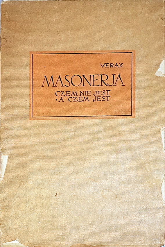 VERAX- MASONERJA. Czem jest, a czem nie jest? wyd. 1935
