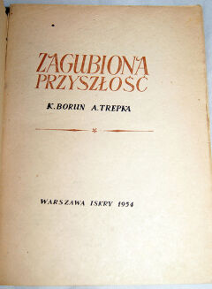 BORUŃ; TREPKA- TRYLOGIA KOSMICZNA wyd. 1954-9 - 3