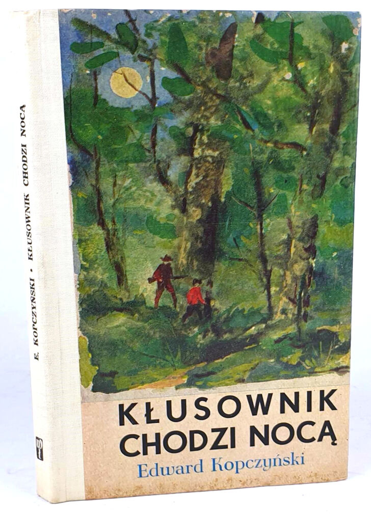 KOPCZYŃSKI- KŁUSOWNIK CHODZI NOCĄ. Łódź 1968
