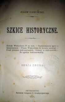 DAROWSKI- SZKICE HISTORYCZNE wyd. 1895r. PÓŁSKÓREK - 2