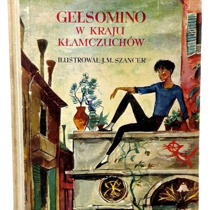 RODARI- GELSOMINO W KRAJU KŁAMCZUCHÓW  ilustr. SZANCER wyd. I