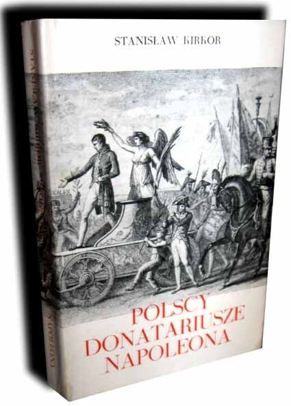 KIRKOR- POLSCY DONATARIUSZE NAPOLEONA