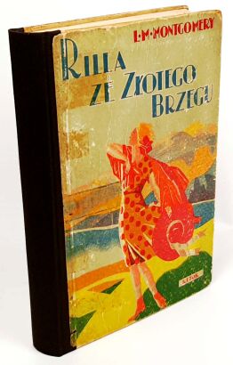 MONTGOMERY- RILLA ZE ZLOTEGO BRZEGU / RILLA OF INGLESIDE first edition