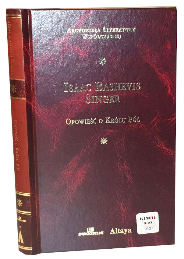 SINGER - OPOWIEŚĆ O KRÓLU PÓL Arcydzieła Literatury Współczesnej
