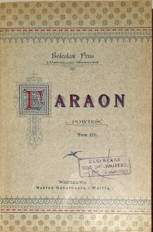PRUS - FARAON t. 1-3 [komplet w 3 wol.] wyd.1,  1897r - 8