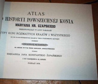 CZAPSKI - HISTORYA POWSZECHNA KONIA Tom I-III oraz ATLAS reprint - 3