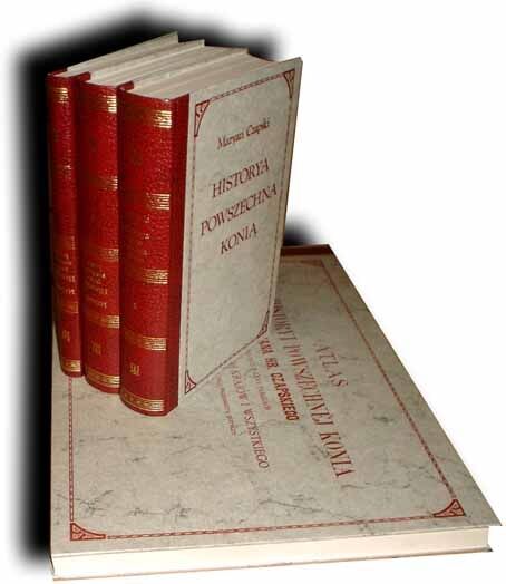 CZAPSKI - HISTORYA POWSZECHNA KONIA Tom I-III oraz ATLAS reprint