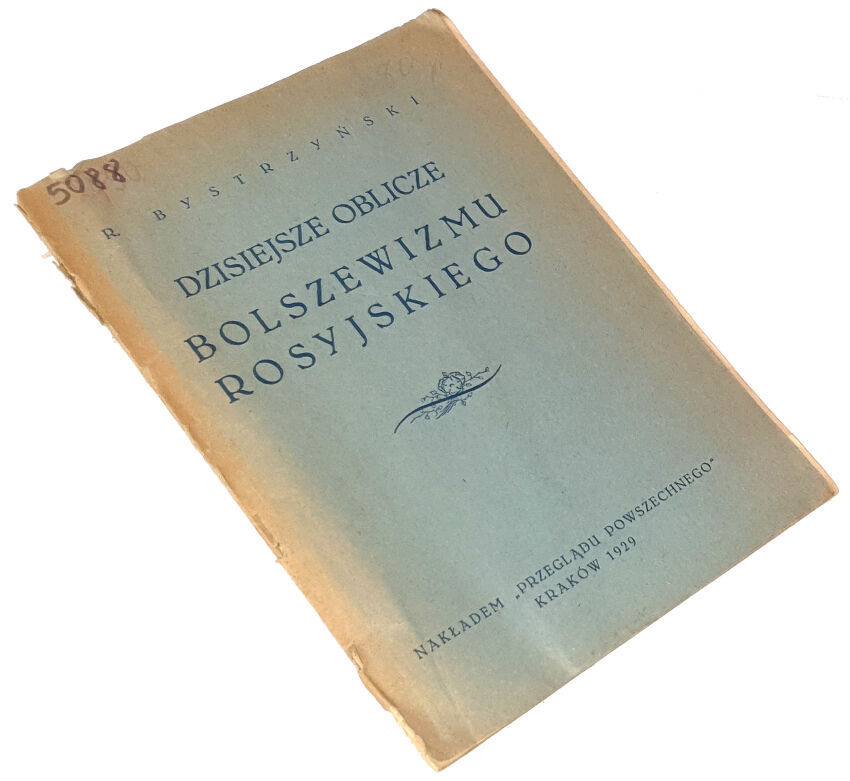 BYSTRZYŃSKI - DZISIEJSZE OBLICZE BOLSZEWIZMU ROSYJSKIEGO 1929r.