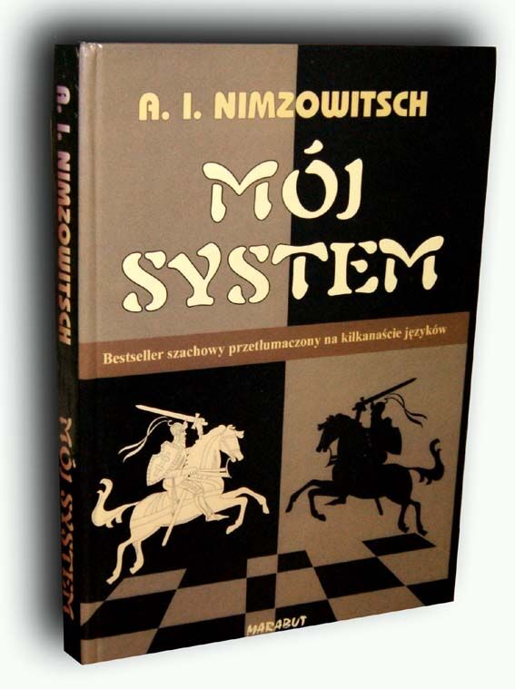 NIMZOWITSCH- MÓJ SYSTEM [szachy] 
