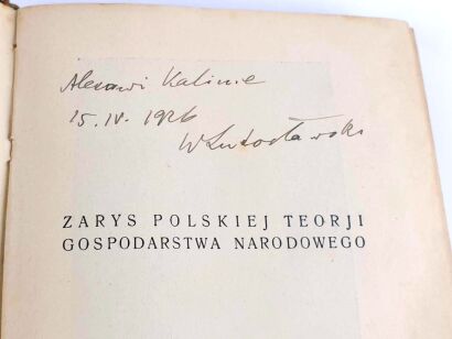LUTOSŁAWSKI- TAJEMNICA POWSZECHNEGO DOBROBYTU Zarys polskiej teorji gospodarstwa narodowego 1926 Dedykacja Autora