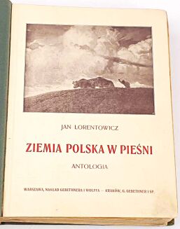 LORENTOWICZ- ZIEMIA POLSKA W PIESNI oprawa - 4
