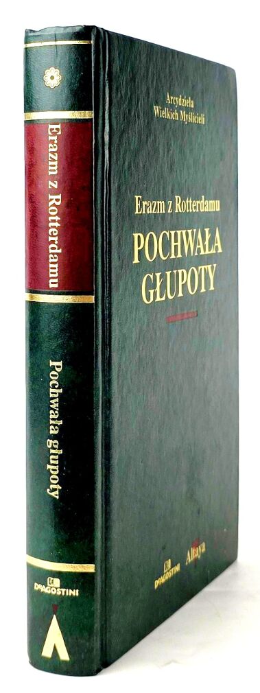 ERAZM Z ROTTERDAMU - POCHWAŁA GŁUPOTY Arcydzieła Wielkich Myślicieli
