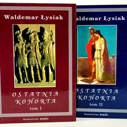 ŁYSIAK- OSTATNIA KOHORTA t.1-2