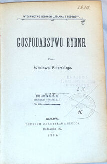 SIKORSKI - GOSPODARSTWO RYBNE wyd. 1899 dedykacja Autora - 3