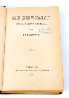 KRASZEWSKI - BRACIA ZMARTWYCHWSTAŃCY t.1-3 [komplet w 1 wol.] - 2