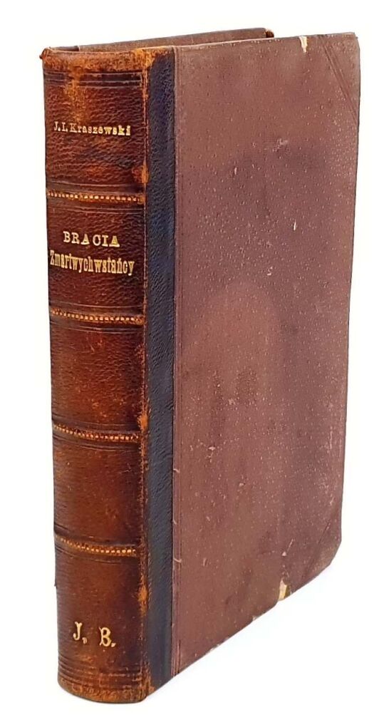 KRASZEWSKI - BRACIA ZMARTWYCHWSTAŃCY t.1-3 [komplet w 1 wol.]