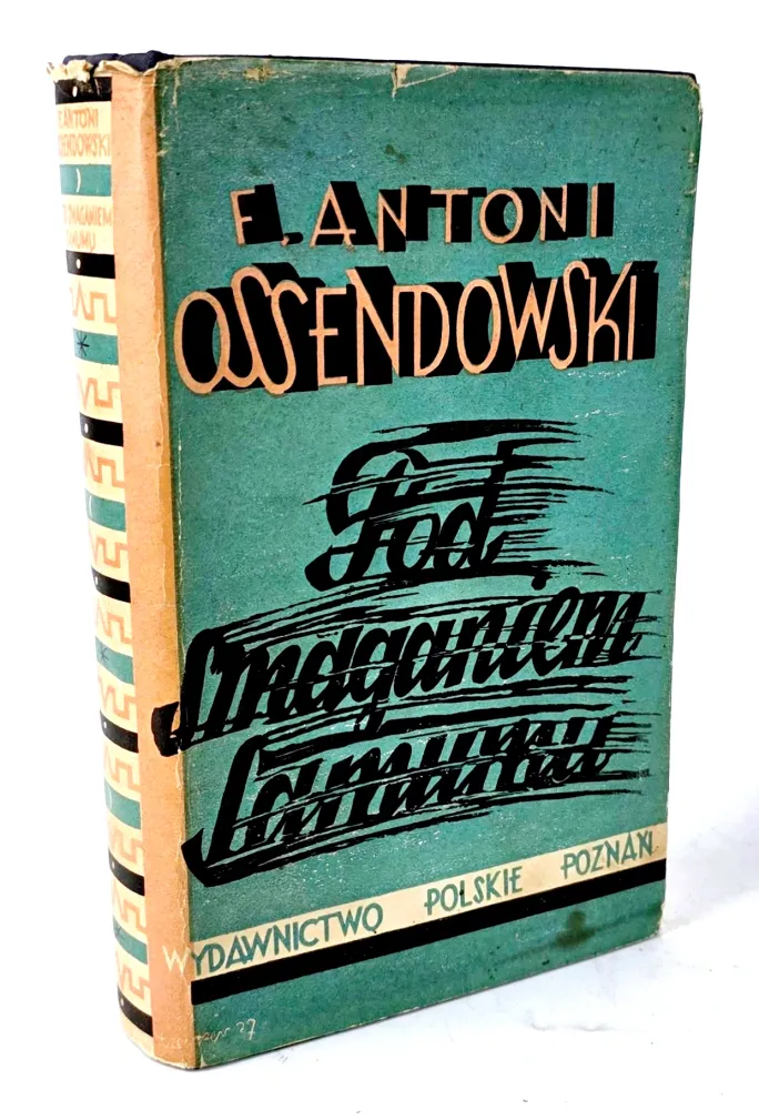 OSSENDOWSKI - POD SMAGANIEM SAMUGU . PODRÓZ PO AFRYCE PÓŁNOCNEJ. ALGIERJA I TUNISIA. Obwoluta