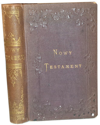 [BIBLIA]. NOWY TESTAMENT. ŻYWOT JEZUSA CHRYSTUSA WEDŁUG EWANGELISTÓW W STALORYTACH ZDJĘTYCH Z OBRAZÓW WIELKICH MISTRZÓW Paryż 1860