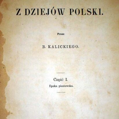 KALICKI- OPOWIADANIA Z DZIEJÓW POLSKI wyd. 1871r.