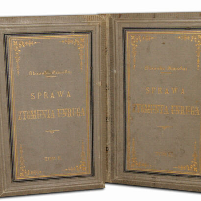 KRAUSHAR - SPRAWA ZYGMUNTA UNRUGA Tom I-II [komplet]  1890r. Oprawa Żenczykowski